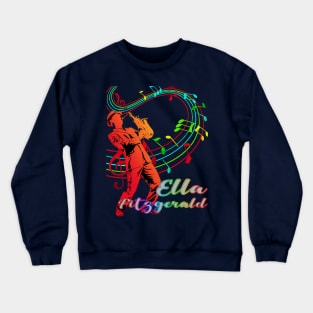 A Man With Saxophone-Ella Fitzgerald Crewneck Sweatshirt